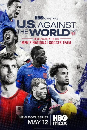 U.S. Against the World: Four Years with the Men's National Soccer Team S01E04 That Is Football Poster