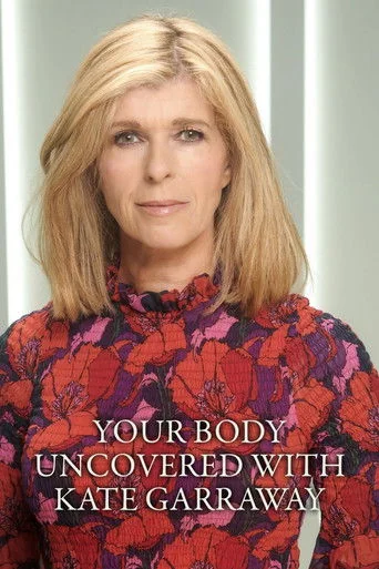 Your Body Uncovered with Kate Garraway Poster